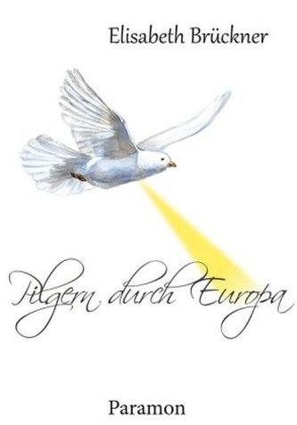 Pilgern durch Europa