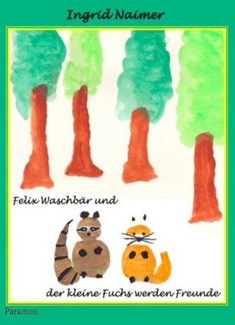 Felix Waschbär und der kleine Fuchs werden Freunde
