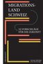 Migrationsland Schweiz
