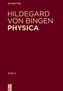 Physica. Liber subtilitatum diversarum naturarum creaturarum, 2 Tle.. Bd.3