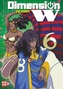 Dimension W. Bd.6