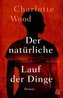 Der natürliche Lauf der Dinge
