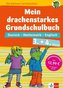 Mein drachenstarkes Grundschulbuch