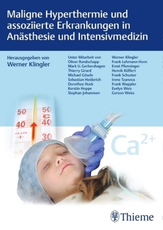 Maligne Hyperthermie und assoziierte Erkrankungen in Anästhesie und Intensivmedizin