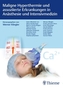 Maligne Hyperthermie und assoziierte Erkrankungen in Anästhesie und Intensivmedizin
