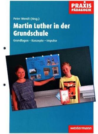 Martin Luther in der Grundschule