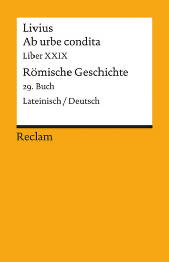 Ab urbe condita / Römische Geschichte. Buch.29