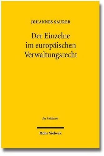 Der Einzelne im europäischen Verwaltungsrecht