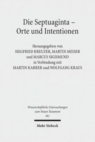 Die Septuaginta - Orte und Intentionen