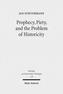 Prophecy, Piety, and the Problem of Historicity