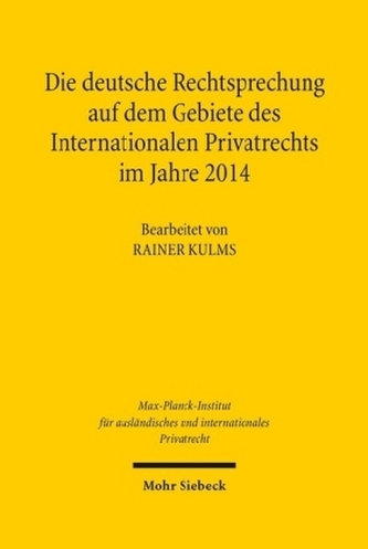 Die deutsche Rechtsprechung auf dem Gebiete des Internationalen Privatrecht, m. CD-ROM