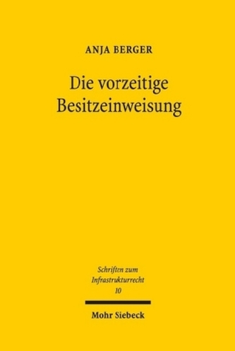 Die vorzeitige Besitzeinweisung