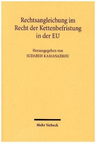 Rechtsangleichung im Recht der Kettenbefristung in der EU
