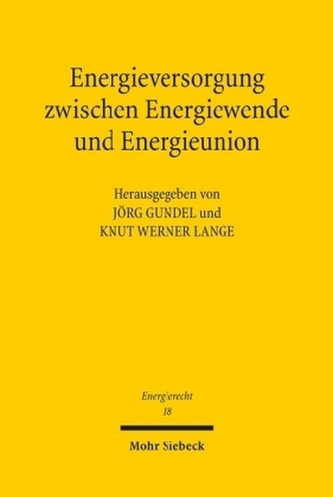 Energieversorgung zwischen Energiewende und Energieunion