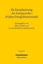 Die Europäisierung des Energierechts - 20 Jahre Energiebinnenmarkt