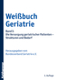 Weißbuch Geriatrie. Bd.1