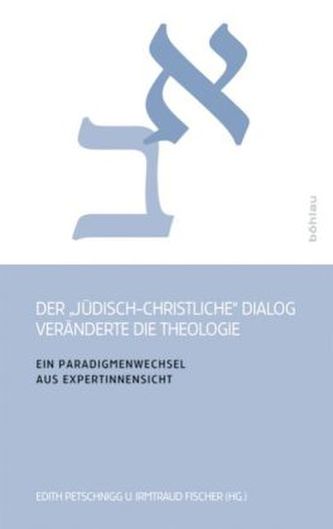 Der 'jüdisch-christliche' Dialog veränderte die Theologie