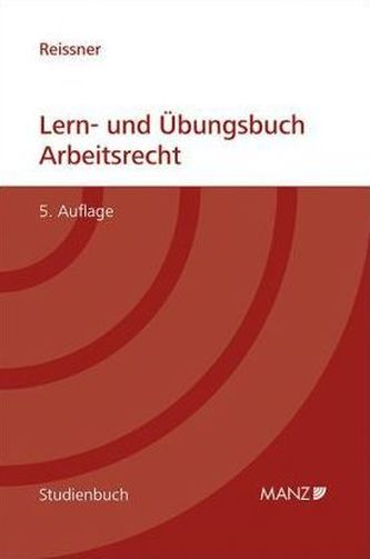 Lern- und Übungsbuch Arbeitsrecht (f. Österreich)