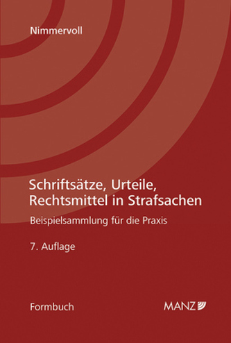 Schriftsätze, Urteile, Rechtsmittel in Strafsachen (f. Österreich)
