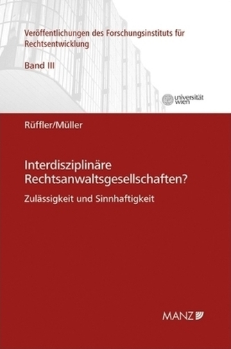 Interdisziplinäre Rechtsanwaltsgesellschaften?  (f. Österreich)