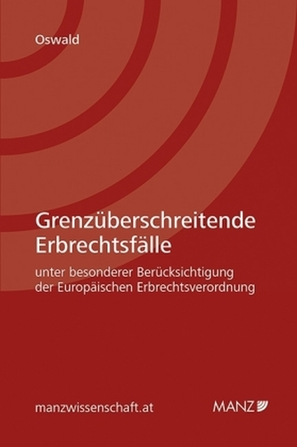 Grenzüberschreitende Erbrechtsfälle (f. Österreich)