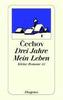 Drei Jahre. Mein Leben
