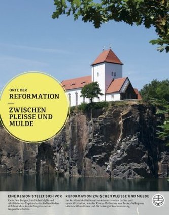 Orte der Reformation, Zwischen Pleiße und Mulde