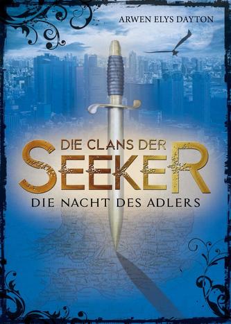 Die Clans der Seeker - Die Nacht des Adlers