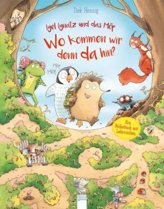 Igel Ignatz und das Möp. Wo kommen wir denn da hin?