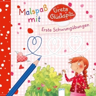 Malspaß mit Greta Glückspilz - Erste Schwungübungen