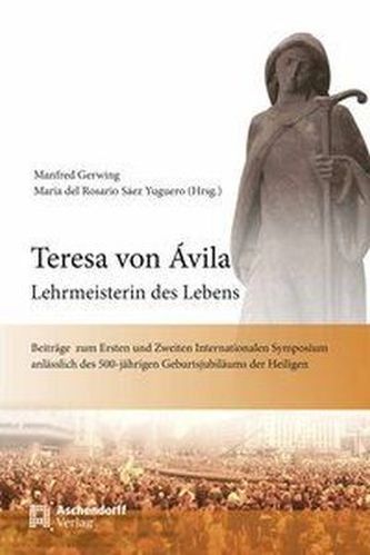 Teresa von Avila - Lehrmeisterin des Lebens