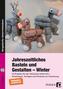 Jahreszeitliches Basteln und Gestalten - Winter, m. CD-ROM
