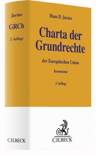 Charta der Grundrechte der Europäischen Union (GRCh), Kommentar