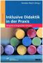 Inklusive Didaktik in der Praxis