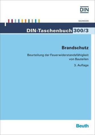 Brandschutz - Beurteilung der Feuerwiderstandsfähigkeit von Bauteilen