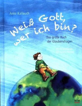 Weiß Gott, wer ich bin?