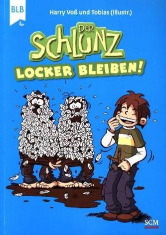 Der Schlunz - Locker bleiben!