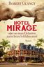 Hotel Mirage oder wo man Elefanten nicht beim Schlafen stört