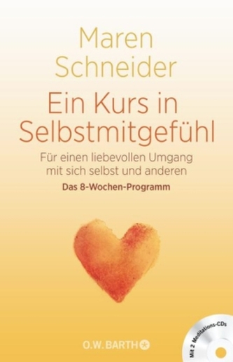 Ein Kurs in Selbstmitgefühl, m. 2 Audio-CDs
