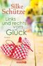 Links und rechts vom Glück