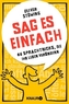 Sag es einfach