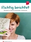 Richtig berichtet