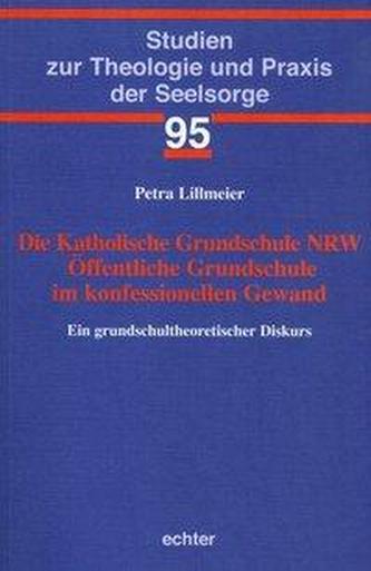 Die Katholische Grundschule NRW, Öffentliche Grundschule im konfessionellen Gewand