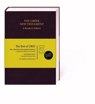 The Greek New Testament. A Reader's Edition, w. Running Greek-English Dictionary