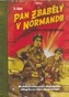 Pan Zbabělý v Normandii 1. část