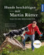 Hunde beschäftigen mit Martin Rütter