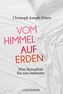 Vom Himmel auf Erden