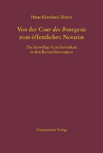 Von der Cour des Bourgeois zum öffentlichen Notariat