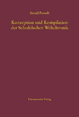 Konzeption und Kompilation der Schedelschen Weltchronik