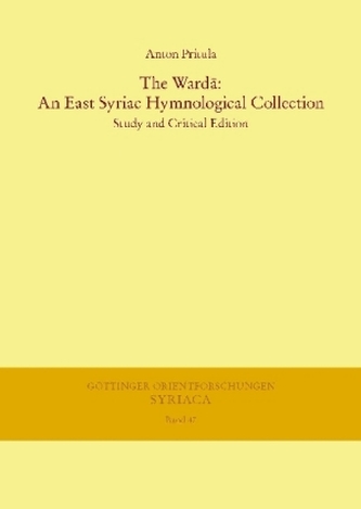 The Ward_: An East Syriac Hymnological Collection